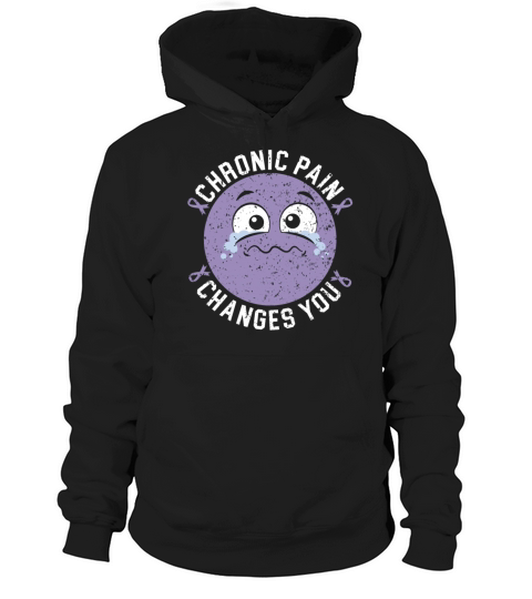 Chronic Pain Changes You Lupus Awareness Lupus Hoodie Unisex