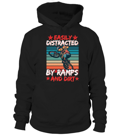 Distracted by Ramps and dirt Mountainbiker and Hoodie Unisex
