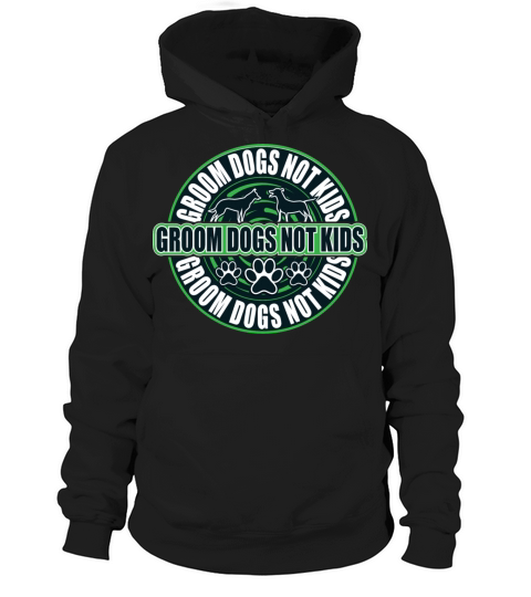 Groom Dogs not Kids brown Hoodie Unisex