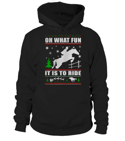 HORSE CHRISTMAS OH WHAT FUN IT IS TO RIDE Hoodie Unisex