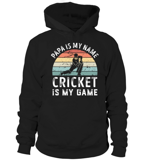Papa is my Name Cricket is my Game Dad Fathers Hoodie Unisex