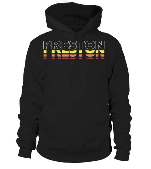 Preston First Name Funny Vintage Sunset Preston Hoodie Unisex