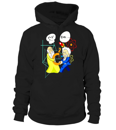 PYTHAGORAS FIGHTS EINSTEIN C2 TSHIRT Hoodie Unisex