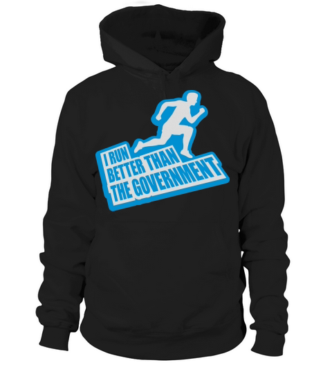 run better than government Hoodie Unisex