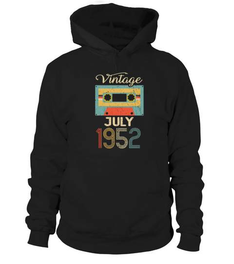 Vintage July 1952 70th Birthday 70 Year Gift Hoodie Unisex