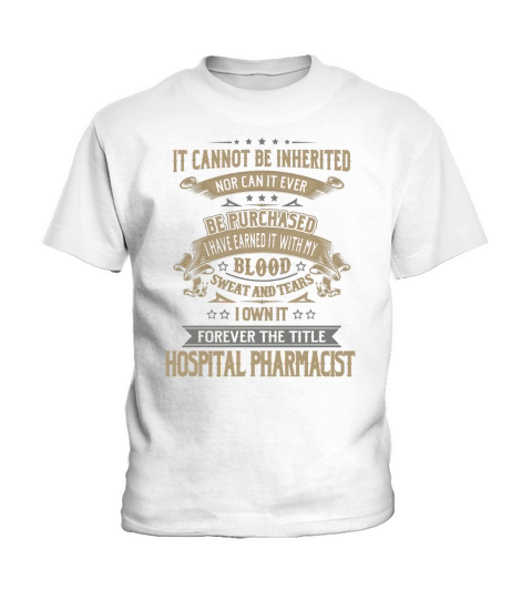 Hospital Pharmacist Forever Job Title Shirts Kids T-Shirt