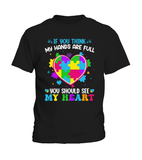 If You Think My Hands Are Full You Should See My Kids T-Shirt