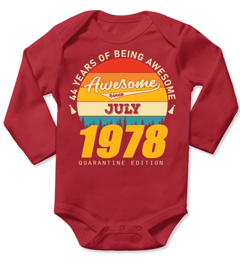 1978 Quarantine Edition July 44th birthday gift Long Sleeve Baby One-Piece