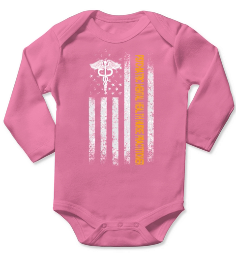 Best Psychiatric Mental Health Nurse Practitioner Nurse Dad Ever American Flag Long Sleeve Baby One-Piece