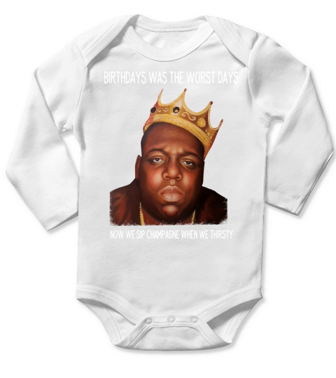 birthdays were the worst days now we sip champagne when we thirsty shirt hoodie Long Sleeve Baby One-Piece