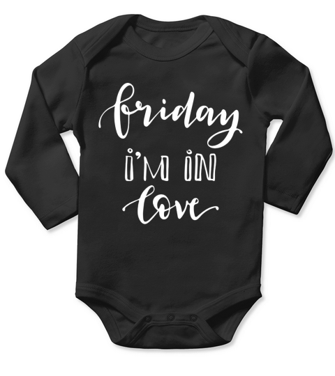 Friday Im In Love T-Shirt Long Sleeve Baby One-Piece