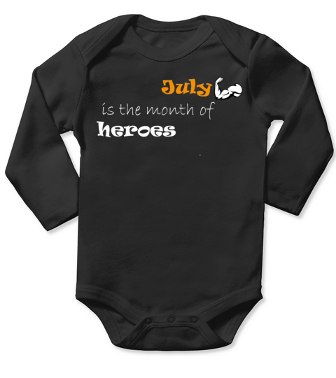July is the month of heroes Long Sleeve Baby One-Piece