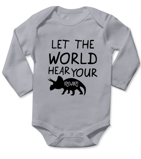 Let the world hear your roar Long Sleeve Baby One-Piece