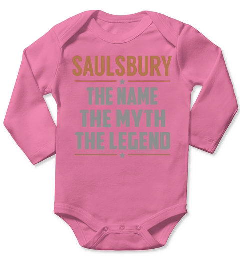 SAULSBURY The Name The Myth The Legend Name Shirts Long Sleeve Baby One-Piece