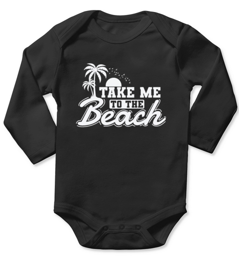 Take me to the Beach Vacation Leisure Long Sleeve Baby One-Piece