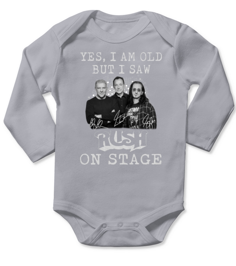 Yes i am old but i saw signatures Rush on stage shirt Long Sleeve Baby One-Piece