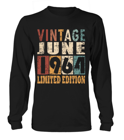 1964 vintage born in June gift Long sleeved Unisex