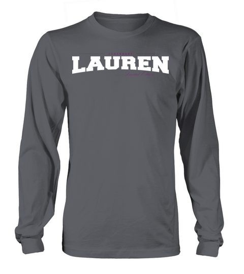 Lauren Name Limited Edition Funny Retro Vintage Long sleeved Unisex