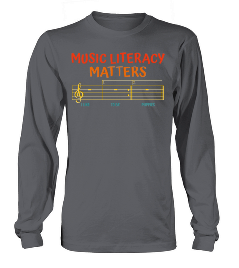Music Literacy Matters I Like To Eat Puppies Long sleeved Unisex