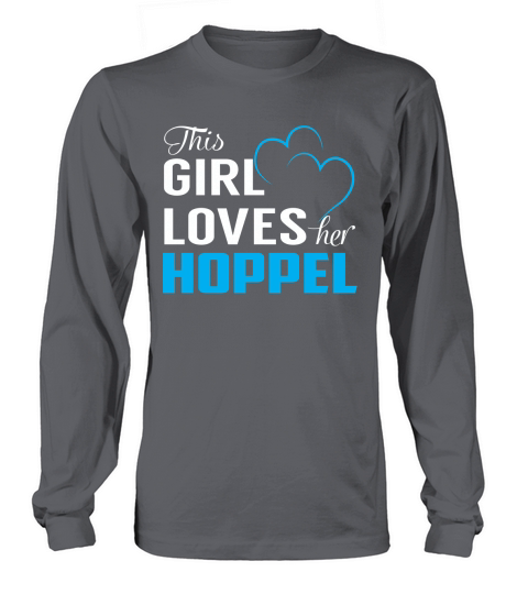 This Girl Loves Her HOPPEL Name Shirts Long sleeved Unisex