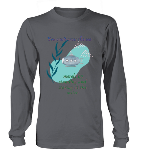 You Can t Cross The Sea Love Smart Life Family Par Long sleeved Unisex