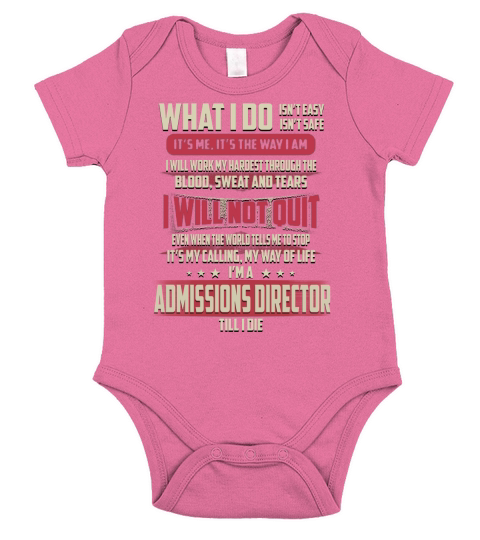 Admissions Director What I do Job Shirts Short Sleeve Baby One-Piece
