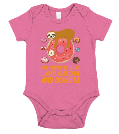 All I Need Is Love And A Sloth And Donuts Funny Short Sleeve Baby One-Piece