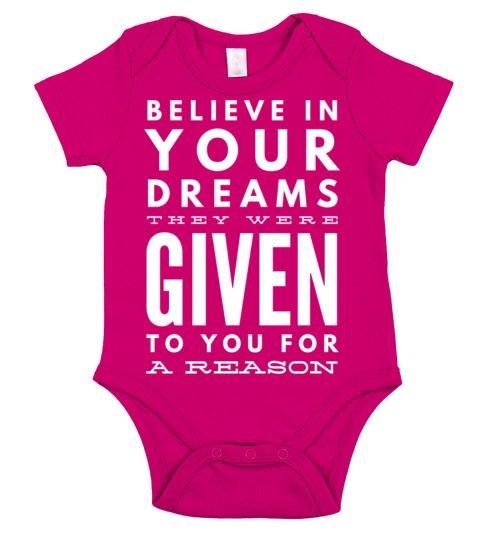 Believe In Your Dreams They Were Given Short Sleeve Baby One-Piece