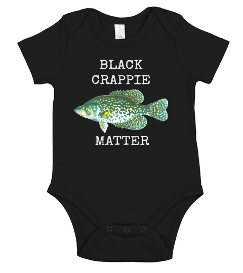 BLACK CRAPPIE MATTER CRAPPIE FISHING T SHIRT Short Sleeve Baby One-Piece
