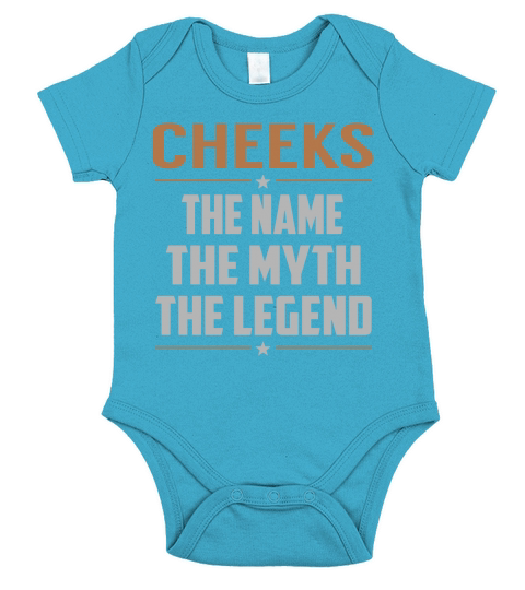 CHEEKS The Name The Myth The Legend Name Shirts Short Sleeve Baby One-Piece