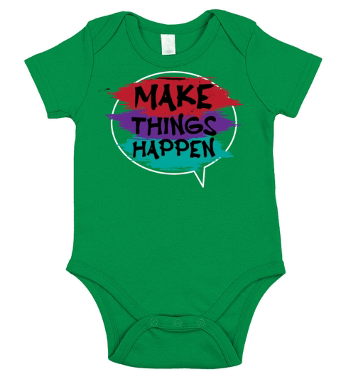 Make things happen Hardworking Individual Gift Short Sleeve Baby One-Piece