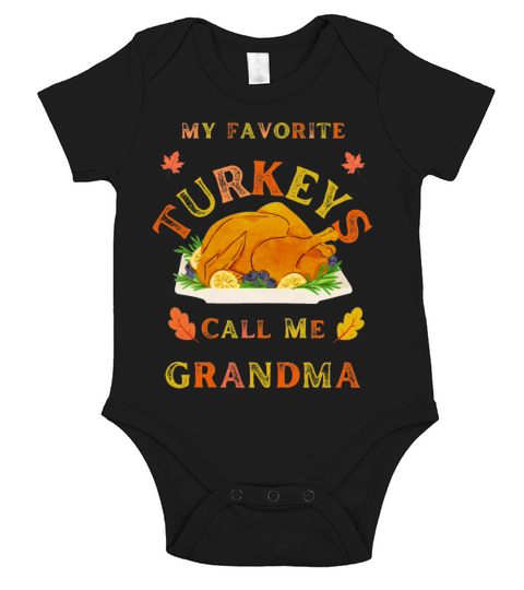 MY Favorite Turkeys Call Me Grandma Short Sleeve Baby One-Piece