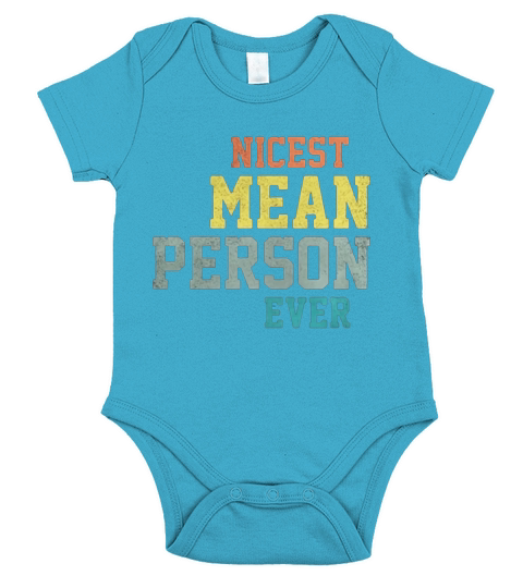 Nicest mean person ever Short Sleeve Baby One-Piece