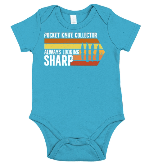 Pocket Knife Collector Always Looking Sharp Short Sleeve Baby One-Piece