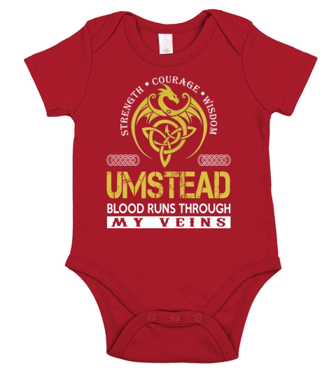 Strength Courage Wisdom UMSTEAD Blood Runs Through My Veins Name Shirts Short Sleeve Baby One-Piece
