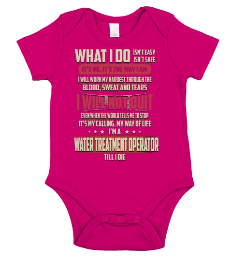 Water Treatment Operator What I do Job Shirts Short Sleeve Baby One-Piece