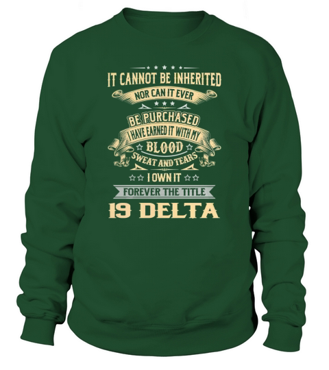 19 Delta Forever Job Title Shirts Sweatshirt Unisex