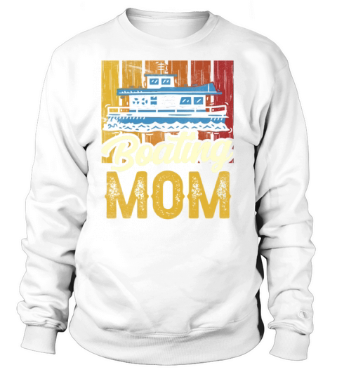 Boating Mom Yacht Boat Captain Ship Sweatshirt Unisex