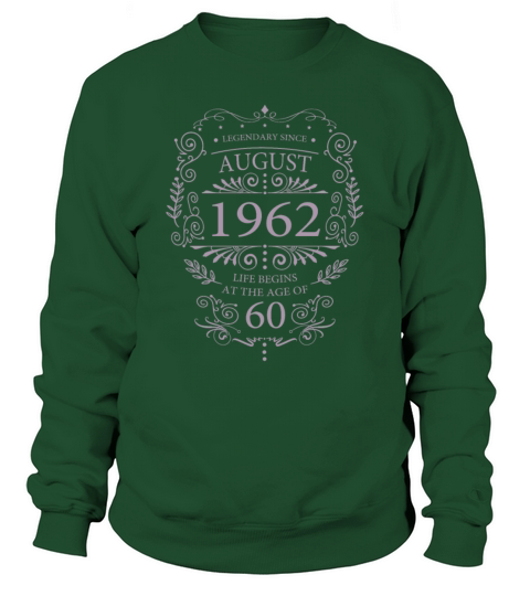 Funny sayings for a 60th birthday born in 1962 Sweatshirt Unisex