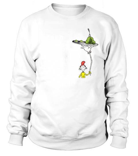 Green eggs and ham by dr seuss Sweatshirt Unisex