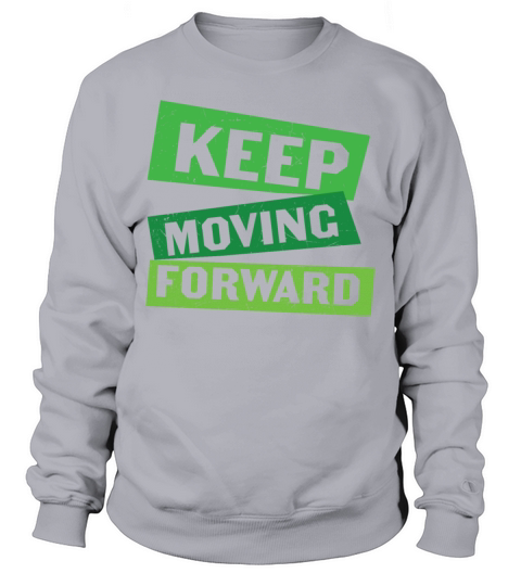 Keep Moving Forward Mental Health Sweatshirt Unisex
