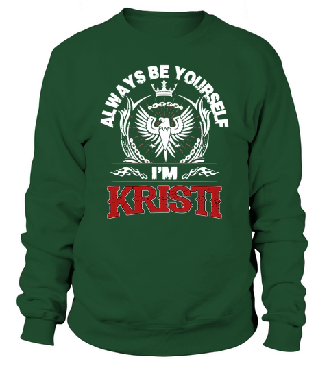 KRISTI Always Be Yourself, im KRISTI Sweatshirt Unisex