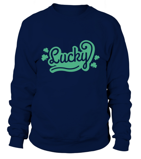 Lucky Cut Out Cute Quote Sweatshirt Unisex