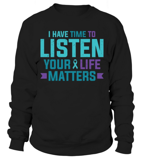Purple Teal Ribbon I Have Time To Listen Sweatshirt Unisex