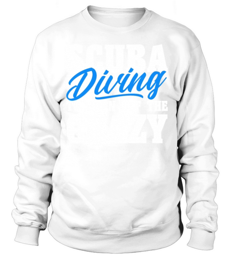 Scuba Diving Gift Underwater Lover Scuba Diver Sweatshirt Unisex