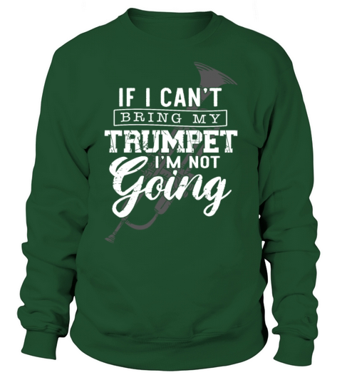 Trumpet Player Vintage If I Cant Sweatshirt Unisex