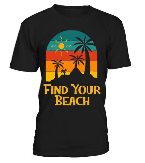Find Your Beach Vacation Summer Tropical Trip T-Shirt Unisex