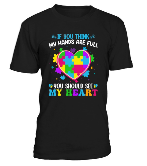 If You Think My Hands Are Full You Should See My T-Shirt Unisex