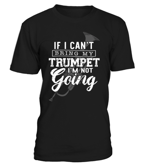 Trumpet Player Vintage If I Cant T-Shirt Unisex