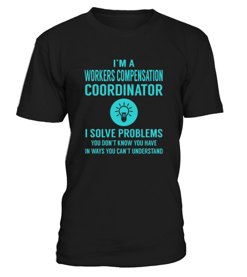 Workers Compensation Coordinator T-Shirt Unisex